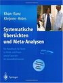 Systematische bersichten und MetaAnalysen Ein Handbuch fr rzte in Klinik und Praxis sowie Experten im Gesundheitswesen