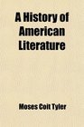 A History of American Literature