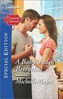 A Baby and a Betrothal (Crimson, Colorado, Bk 5) (Harlequin Special Edition, No 2464)