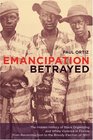 Emancipation Betrayed  The Hidden History of Black Organizing and White Violence in Florida from Reconstruction to the Bloody Election of 1920