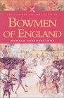Bowmen of England The Story of the English Longbow