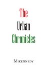 The Urban Chronicles