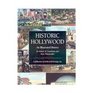 Historic Hollywood An Illustrated History