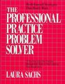 The Professional Practice Problem Solver DoItYourself Strategies That Really Work