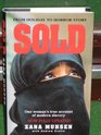 Sold: One Woman's True Account of Modern Slavery