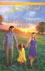 Her Texas Family (Love Inspired, No 996)