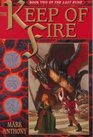 The Keep of Fire (Last Rune, Bk 2)