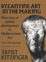 Byzantine Art in the Making Main Lines of Stylistic Development in Mediterranean Art 3Rd7Th Century