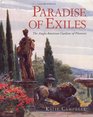 Paradise of Exiles The AngloAmerican Gardens of Florence