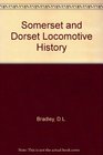 Somerset and Dorset Locomotive History