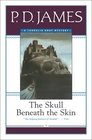 The Skull Beneath the Skin  (Cordelia Gray, Bk 2)