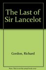 The Last of Sir Lancelot