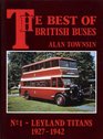 The Best of British Buses No 1  Leyland Titans 1927  42