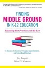 Finding Middle Ground in K12 Education Balancing Best Practices and the Law