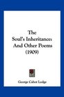 The Soul's Inheritance And Other Poems