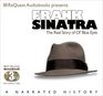 Frank Sinatra The Real Story of Ol' Blue Eyes