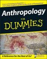 Anthropology For Dummies (For Dummies (Math & Science))