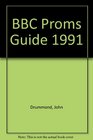 The Proms Guide 1991