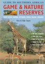 Guide to Southern African Game  Nature Reserves