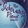 The Sideways Planet Uranus