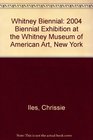 2004 Biennial Whitney Museum of Art