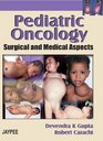 Pediatric Oncology Surgical and Medical Aspects