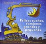Felices suenos, camiones grandes y pequenos (Spanish Edition)