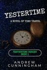 Yestertime A Novel of Time Travel