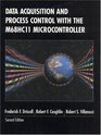 Data Acquisition and Process Control with the M68HC11 Microcontroller