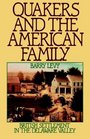 Quakers and the American Family: British Settlement in the Delaware Valley