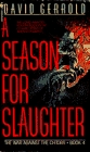 A Season for Slaughter (War Against the Chtorr, Bk 4)