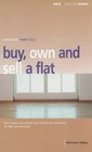 Which Way to Buy Sell and Own a Flat