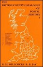 British County Catalogue of Postal History Volume 4