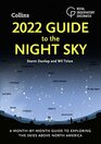 2022 Guide to the Night Sky A MonthbyMonth Guide to Exploring the Skies Above North America