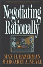 Negotiating Rationally