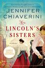 Mrs Lincoln's Sisters A Novel