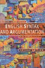English Syntax and Argumentation  Second Edition
