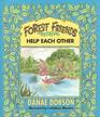 The Forest Friends Help Each Other