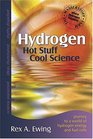Hydrogen Hot Stuff Cool ScienceJourney to a World of Hydrogen Energy and Fuel Cells at the Wasserstoff Farm