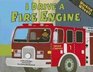 I Drive a Fire Engine