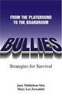Bullies: From The Playground to the Boardroom