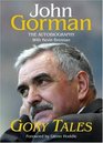 Gory Tales  Autobiography of John Gorman