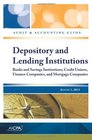 Depository and Lending Institutions Banks and Savings Institutions Credit Unions Finance Companies and Mortgage Companies AICPA Audit and Accounting Guide