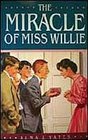 The Miracle of Miss Willie