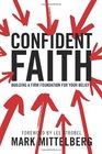 Confident Faith Building a Firm Foundation for Your Beliefs