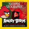 National Geographic Angry Birds Fed Up Feathered and Furious