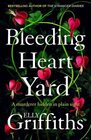 Bleeding Heart Yard (Harbinder Kaur, Bk 3)