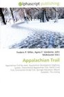 Appalachian Trail: Appalachian Trail by state, Appalachian Development Highway System, International Appalachian Trail, Pacific Crest Trail, Continental ... Mountain, Mount Katahdin, Thru-hiking