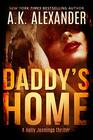 Daddy's Home (Holly Jennings Thrillers)