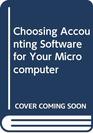 Choosing Accounting Software for Your Microcomputer